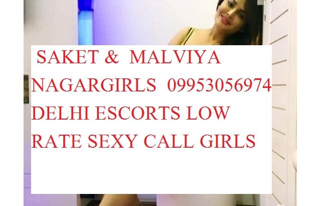 9953056974 Call Girls In Delhi Moti Nagar Shot 2000 Night 6500