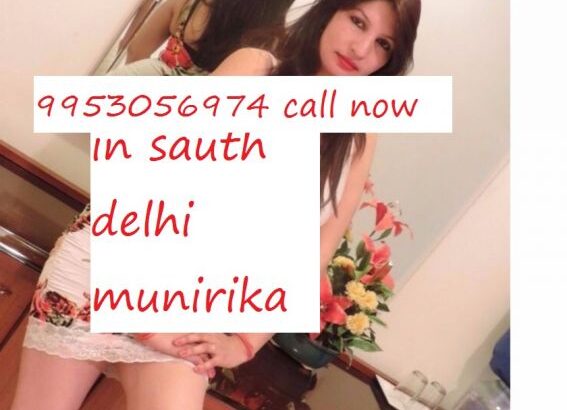 Munirka Delhi @ Call Girls Service 9953056974 (@hotelescorts)